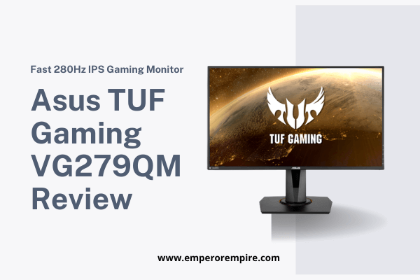 Asus TUF Gaming VG279QM Review