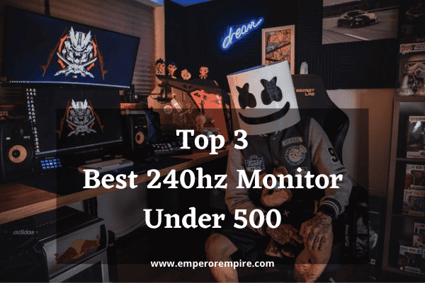 Best 240hz Monitor Under 500