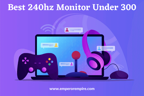 Best 240hz monitor under 300