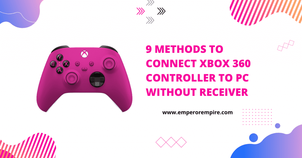 9 Methods to connect Xbox 360 controller to pc without receiver