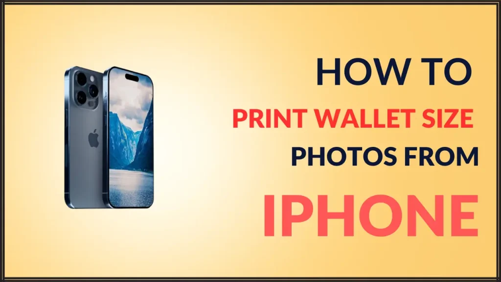 How to Print Wallet Size Photos from iPhone