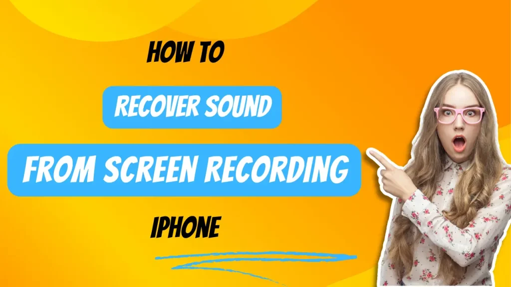 How to Recover Sound from Screen Recording iPhone